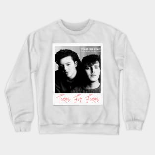 Tears for fears Crewneck Sweatshirt